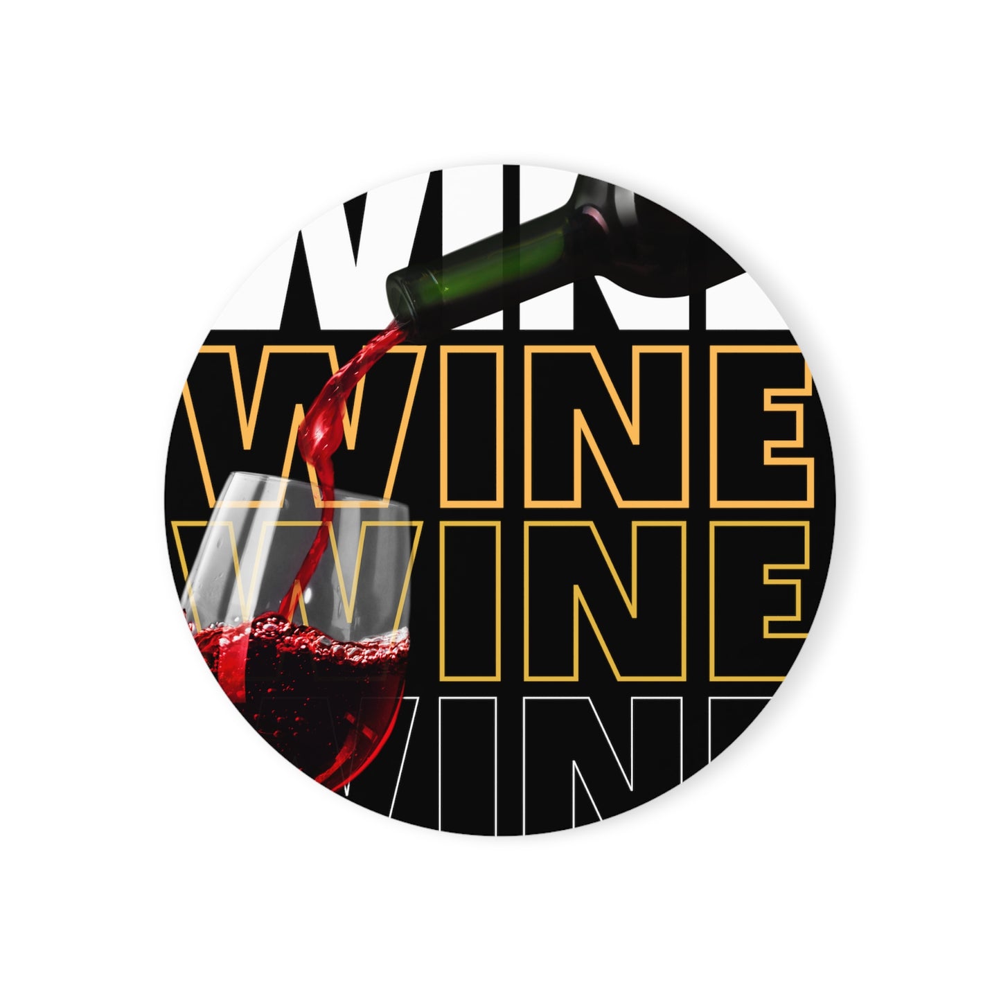 Wine, Wine, Wine Cork Back Coaster in 2 Classic Shapes! Share your love of wine with your friends and family